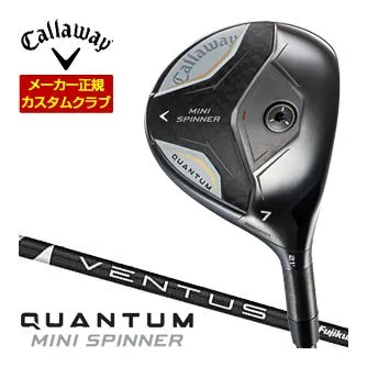 Callaway キャロウェイ クアンタム ミニ スピナー フェアウェイウッド フジクラ Ventus BLACK シャフト 特注カスタムクラブ ゴルフクラブ 日本正規品