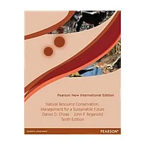 Natural Resource Conservation: Cases and Moral Reasoning: Pearson New International Edition (Paperback 10 ed)