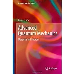 Advanced Quantum Mechanics: Materials and Photons (Hardcover 2012)