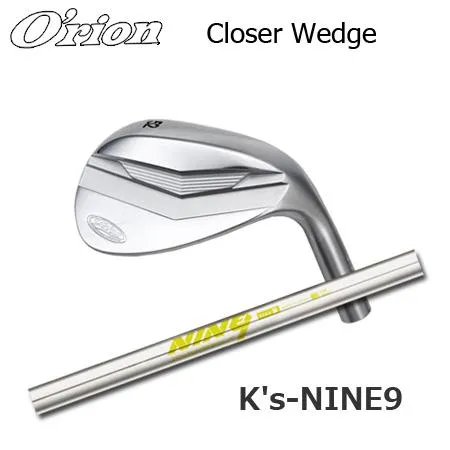 オライオン Closer(クローザー) ウェッジ+K's NINE9