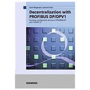 Decentralization With Profibus Dp/Dpv1 (Hardcover 2nd Revised Enlarged)