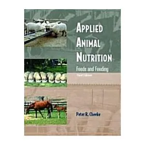 Applied Animal Nutrition: Feeds and Feeding (Paperback 3 Revised)