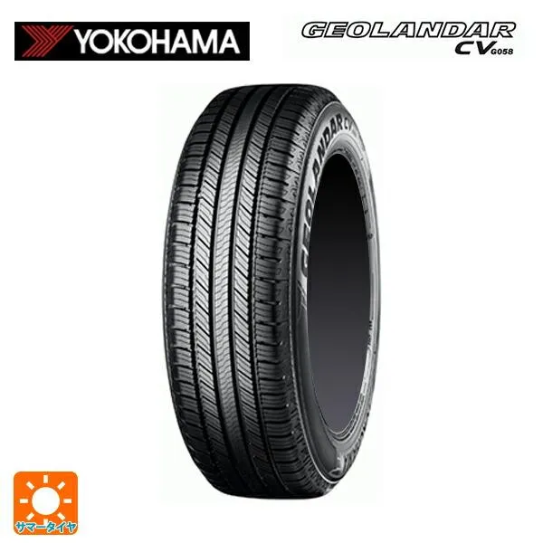 サマータイヤ 235/55R19 105V 19インチ ヨコハマ ジオランダー CV G058 正規品 新品1本 YOKOHAMA GEOLANDAR