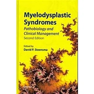 Myelodysplastic Syndromes: Pathobiology and Clinical Management (Hardcover 2)