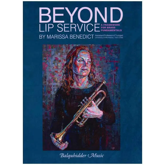 トランペット教本 リップ・サービスを超えて：金管楽器の基礎の見取り図/Beyond Lip Service: A Framework for Brass Fundamentals